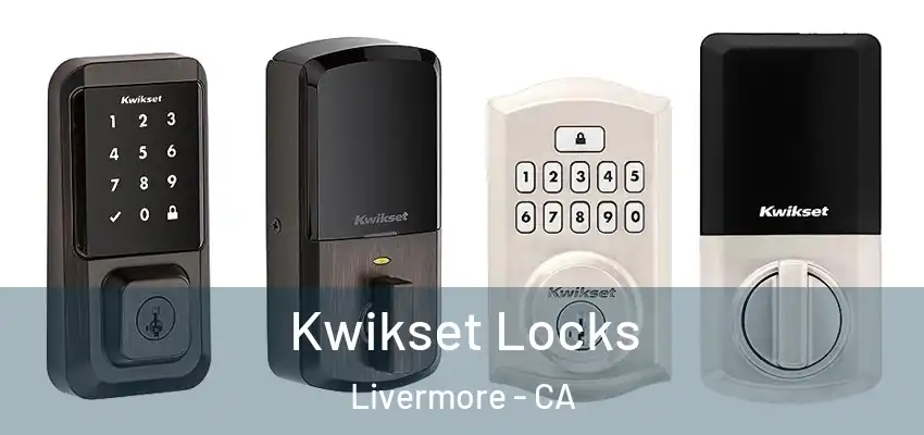  Kwikset Locks Livermore - CA
