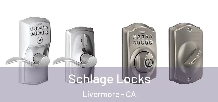  Schlage Locks Livermore - CA